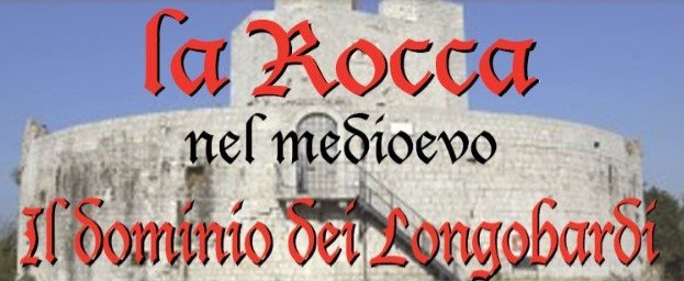 La Rocca nel Medioevo. Il dominio dei Longobardi.